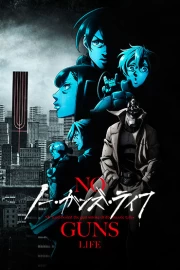 No Guns Life 2